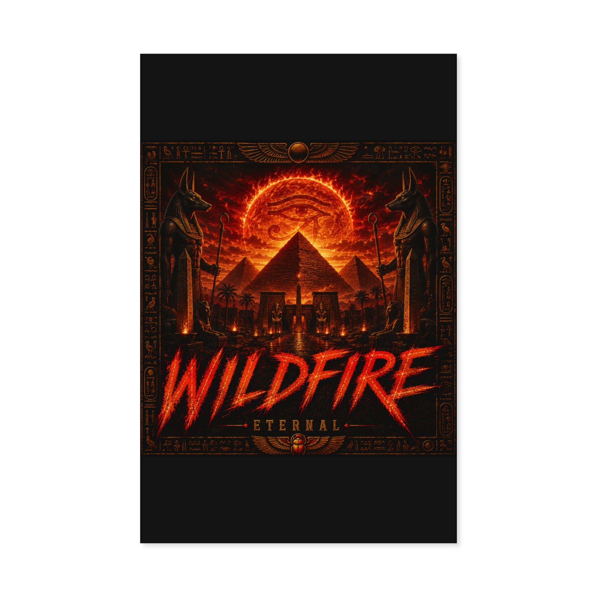 Wildfire Poster — Fiery Anubis Illustration with 'Stay Fierce Burn Bright'