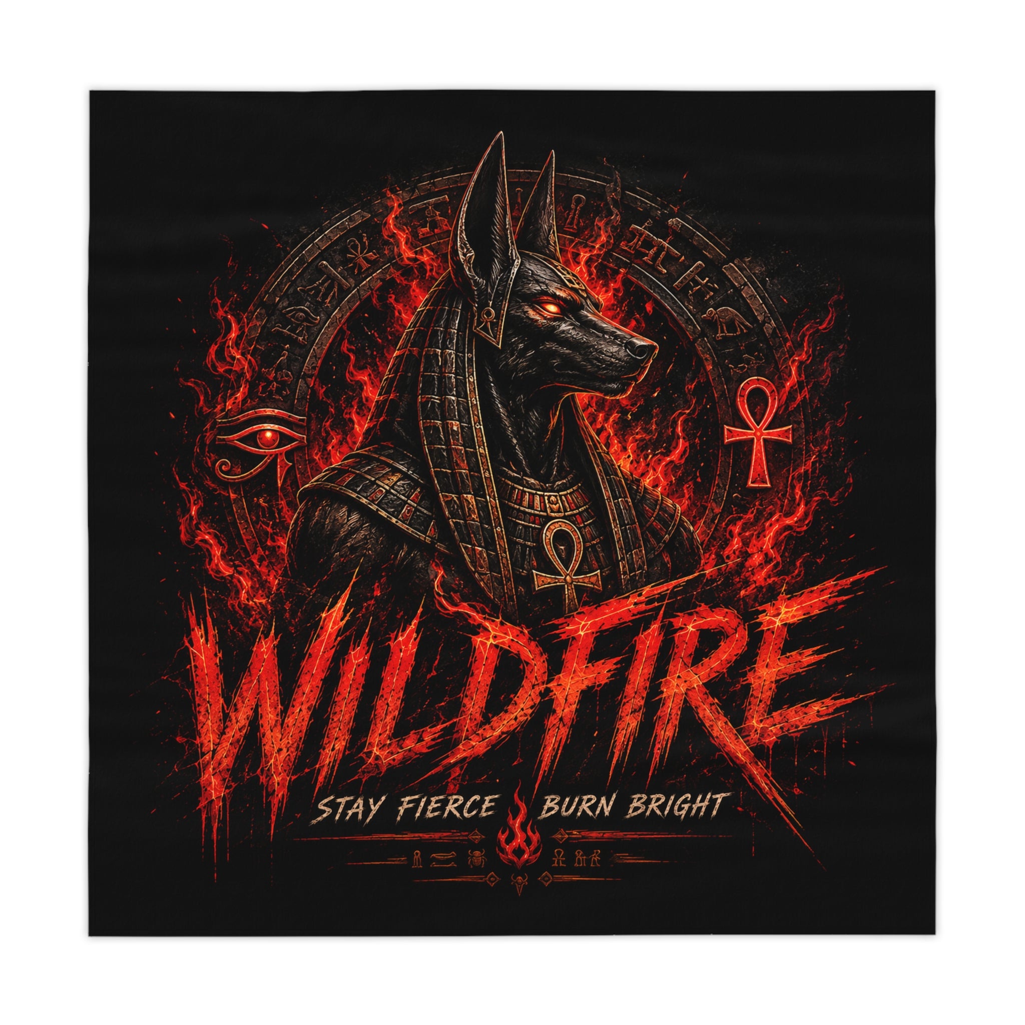 Wildfire Tablecloth — Fiery Anubis Design "Stay Fierce Burn Bright"