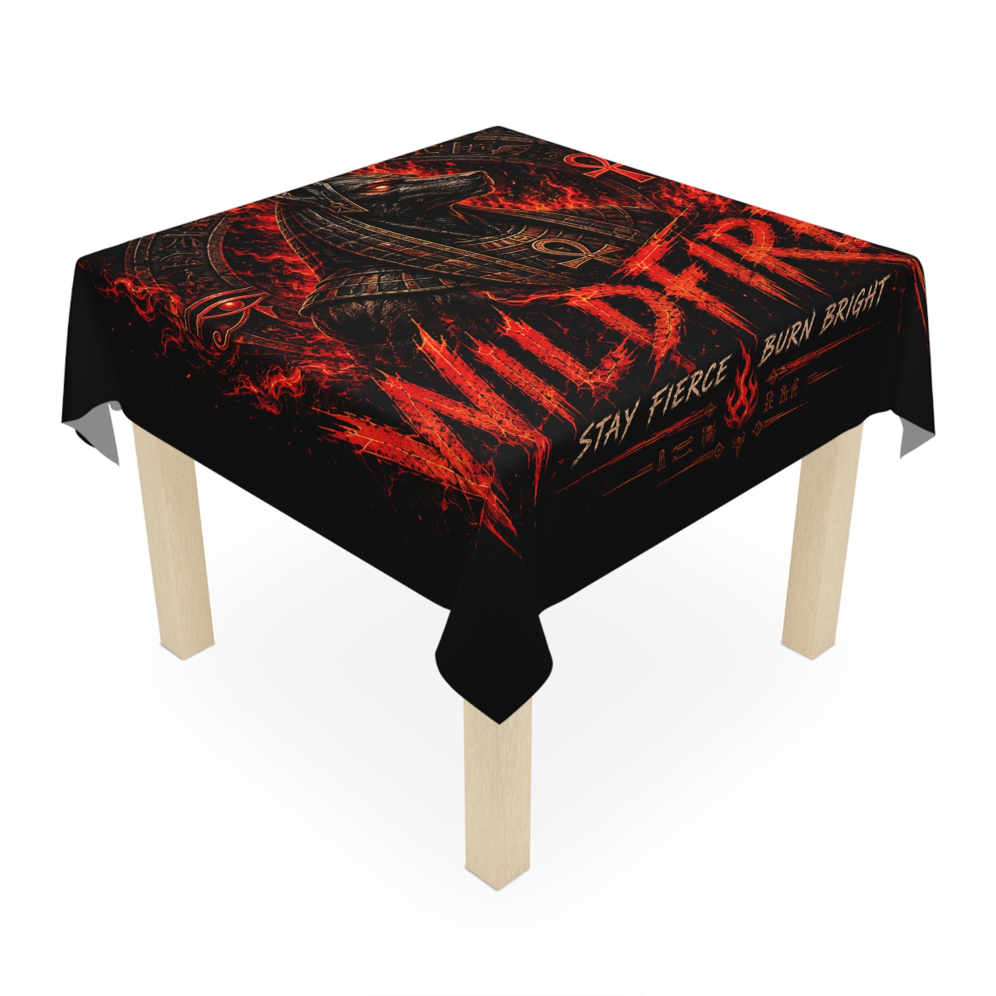 Wildfire Tablecloth — Fiery Anubis Design "Stay Fierce Burn Bright"