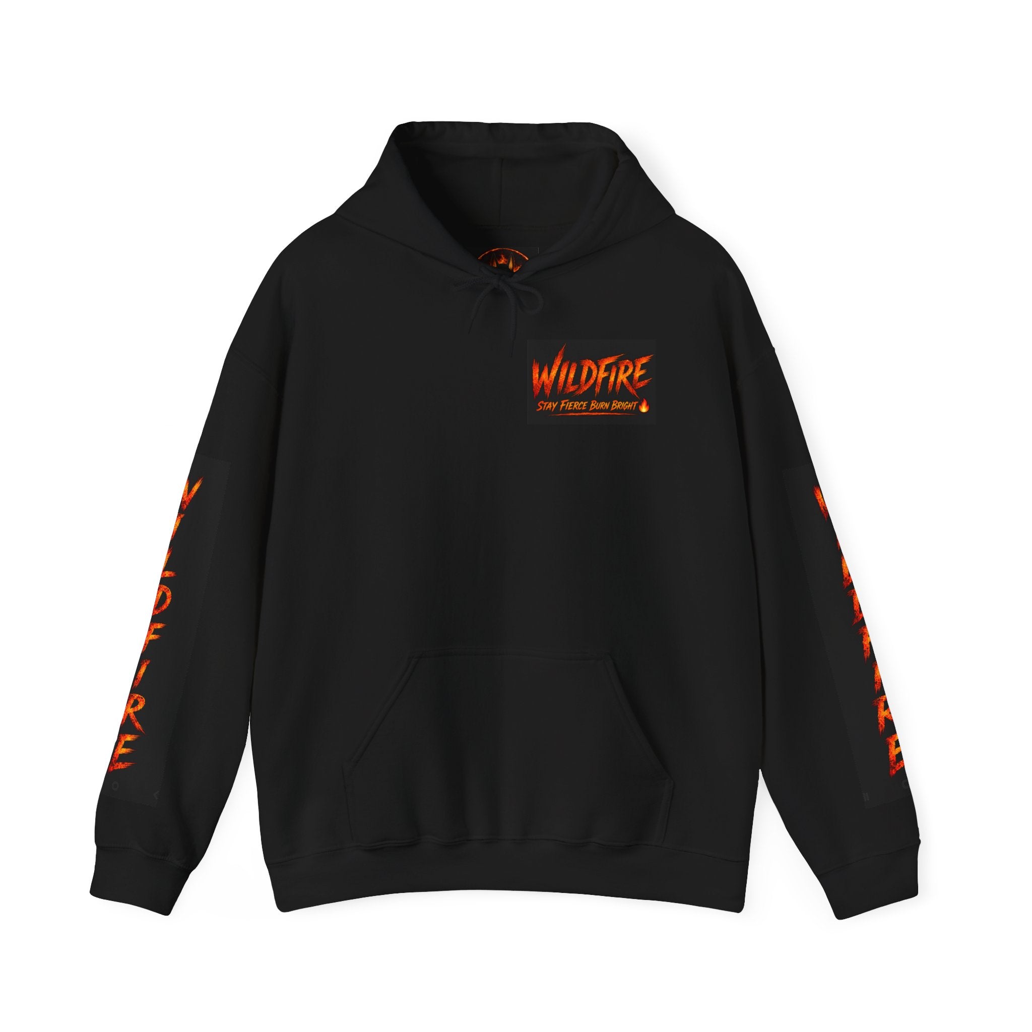 Wildfire Stay Fierce Burn Bright Hoodie — 'Wildfire' Flame Graphic Hooded Sweatshirt