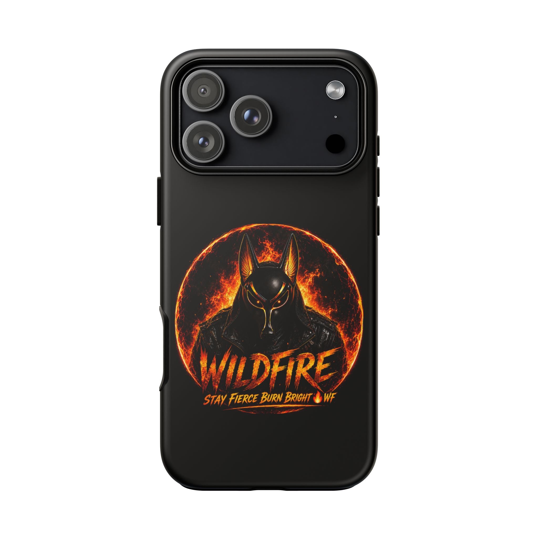 Wildfire Phone Case — Fierce Flaming Anubis Design, "Stay Fierce Burn Bright"